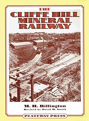 Imagen del vendedor de The Cliffe Hill Mineral Railway. a la venta por Antiquariat Bernhardt