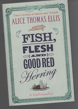 Imagen del vendedor de Fish, Flesh and Good Red Herring a la venta por Turn-The-Page Books