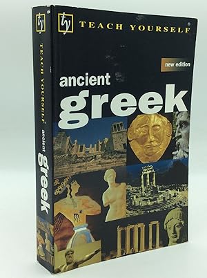 Bild des Verkufers fr TEACH YOURSELF ANCIENT GREEK zum Verkauf von Kubik Fine Books Ltd., ABAA