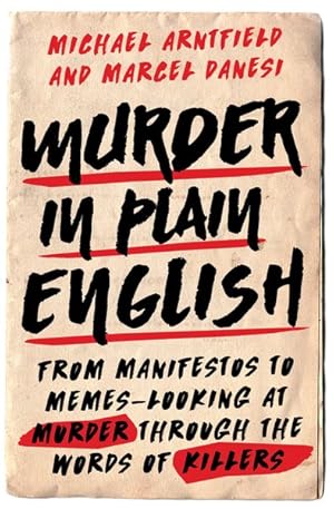 Seller image for Murder in Plain English : From Manifestos to Memes - Looking at Murder Through the Words of Killers for sale by GreatBookPrices
