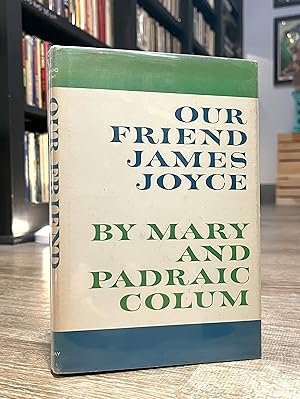 Our Friend James Joyce (first edition)