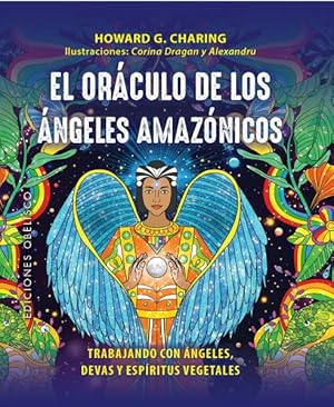 Seller image for El orculo de los ngeles amaznicos/ The oracle of the Amazonian angels -Language: Spanish for sale by GreatBookPrices
