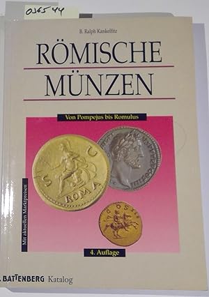 Romische Munzen. Von Pompejus bis Romulus. Mit einer Einführung in das gesamte Römische Münzwesen...