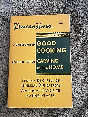 Adventures in Good Cooking and the Art of Carving in the Home