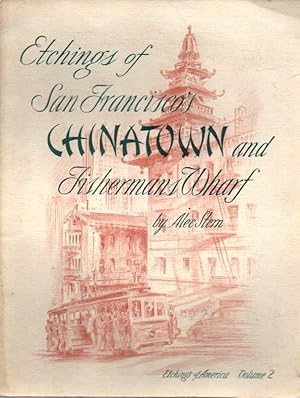 ETCHINGS OF SAN FRANCISCO'S CHINATOWN AND FISHERMANS WHARF.