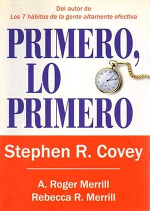 Seller image for PRIMERO, LO PRIMERO. VIVIR, AMAR, APRENDER, DEJAR UN LEGADO. for sale by Books Never Die