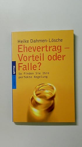 Bild des Verkufers fr EHEVERTRAG - VORTEIL ODER FALLE?. so finden Sie Ihre perfekte Regelung zum Verkauf von Butterfly Books GmbH & Co. KG