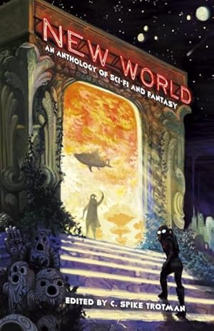 Bild des Verkufers fr New World : An Anthology of Sci-Fi and Fantasy zum Verkauf von GreatBookPricesUK