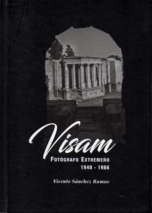 VISAM. FOTÓGRAFO EXTREMEÑO, 1940-1966.