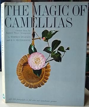 Seller image for The Magic of Camellias - Creative Ideas for Japanese Flower Arrangement for sale by Mike Park Ltd