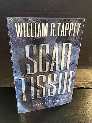 Seller image for Scar Tissue: A Brady Coyne Novel / ("Brady Coyne" Series #17), First Edition, 1st Printing, Unread, New for sale by Park & Read Books