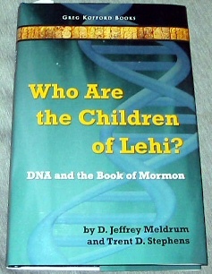 Image du vendeur pour WHO ARE THE CHILDREN OF LEHI? - DNA and the Book of Mormon mis en vente par Confetti Antiques & Books