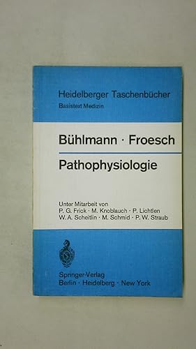 Seller image for PATHOPHYSIOLOGIE. Mit zahlr. Tab. u. bersichten for sale by Butterfly Books GmbH & Co. KG