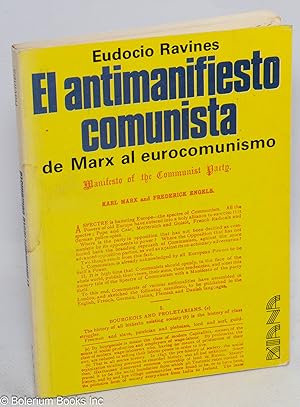 Imagen del vendedor de El antimanifiesto comunista de Marx al eurocomunismo a la venta por Bolerium Books Inc.