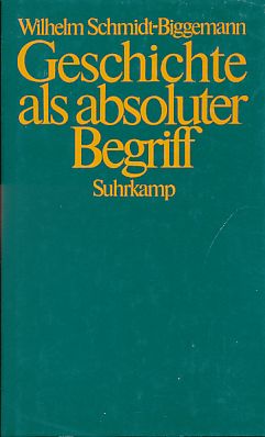 Bild des Verkufers fr Geschichte als absoluter Begriff. Der Lauf der neueren deutschen Philosophie. zum Verkauf von Fundus-Online GbR Borkert Schwarz Zerfa