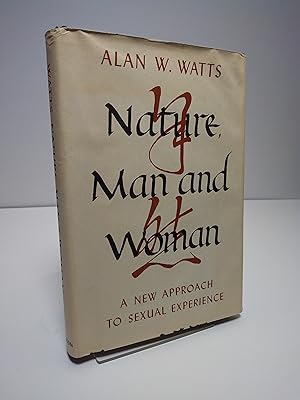 Imagen del vendedor de Nature, Man and Woman: a New Approach to Sexual Experience a la venta por Brodsky Bookshop