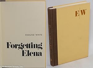 Immagine del venditore per Forgetting Elena: a novel venduto da Bolerium Books Inc.