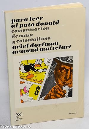 Seller image for Para leer al pato Donald; communicacin de masa y colonialismo for sale by Bolerium Books Inc.