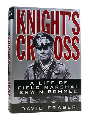 Seller image for KNIGHT'S CROSS A Life of Field Marshal Erwin Rommel for sale by Rare Book Cellar