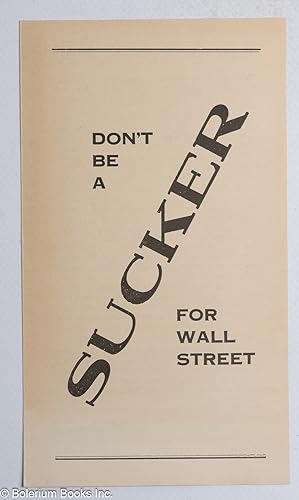 Don't be a sucker for Wall Street