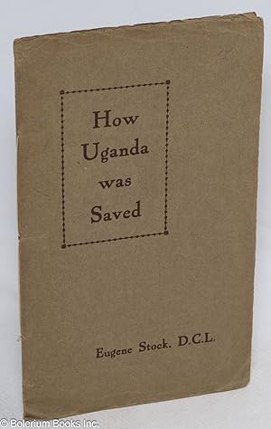 How Uganda was saved