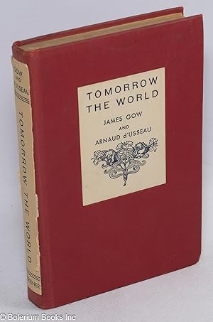 Seller image for Tomorrow the World for sale by Bolerium Books Inc.