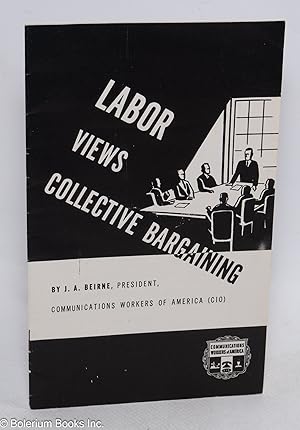 Labor views collective bargaining