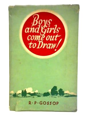 Seller image for Boys and Girls Come Out to Draw! for sale by World of Rare Books