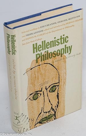 Imagen del vendedor de Hellenistic Philosophy: Selected Readings in Epicureanism, Stoicism, Skepticism and Neoplatonism a la venta por Bolerium Books Inc.