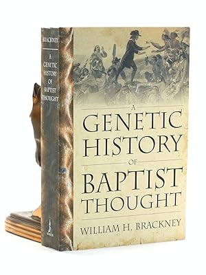 Bild des Verkufers fr A Genetic History of Baptist Thought: With Special Reference to Baptists in Britain and North America zum Verkauf von Arches Bookhouse