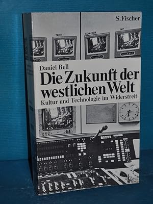 Bild des Verkufers fr Die Zukunft der westlichen Welt : Kultur u. Technologie im Widerstreit. [Aus d. Amerikan. von Inge Presser] zum Verkauf von Antiquarische Fundgrube e.U.