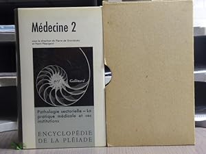 Seller image for MEDECINE. Tome II: Pathologie sectorielle. - La pratique mdicale et ses institutions. Encyclopdie de la Pliade. for sale by Tir  Part