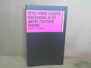 Einführung in die antike politische Theorie. Erster Teil: Die Frühzeit.