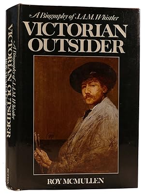 Bild des Verkufers fr VICTORIAN OUTSIDER: A BIOGRAPHY OF J. A. M. WHISTLER zum Verkauf von Rare Book Cellar