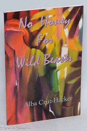 Seller image for No honey for wild beasts for sale by Bolerium Books Inc.