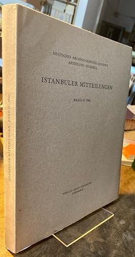 Istanbuler Mitteilungen. Band 16 - 1966.