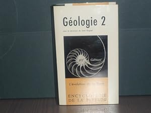 Seller image for GEOLOGIE 2. L'volution de la Terre. Encyclopdie de la Pliade. for sale by Tir  Part