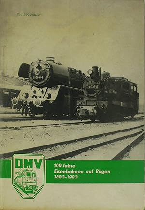 Bild des Verkufers fr 100 Jahre Eisenbahnen auf Rgen 1883-1983, zum Verkauf von Versandantiquariat Hbald