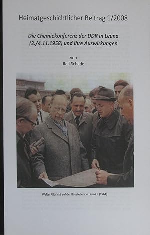 Bild des Verkufers fr Die Chemiekonferenz der DDR in Leuna (3./4.11.1958) und ihre Auswirkungen, zum Verkauf von Versandantiquariat Hbald