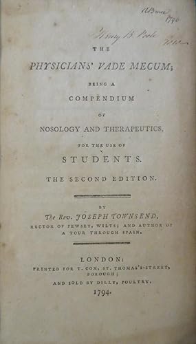 THE PHYSICIAN'S VADE MECUM: Being a Compendium of Nosology and Therapeutics for the use of Students