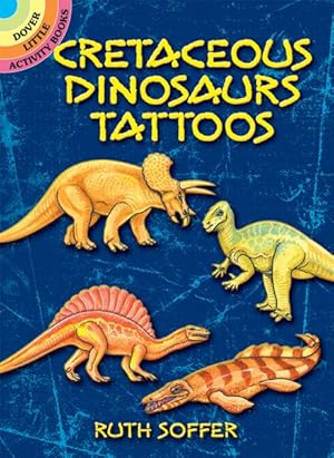 Seller image for Cretaceous Dinosaurs Tattoos for sale by GreatBookPricesUK