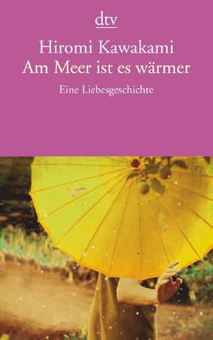 Seller image for Am Meer ist es wrmer: Eine Liebesgeschichte for sale by Buchhandlung Loken-Books