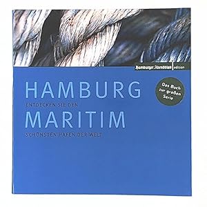 Bild des Verkufers fr Hamburg Maritim: Entdecken Sie den schnsten Hafen der Welt zum Verkauf von Leserstrahl  (Preise inkl. MwSt.)