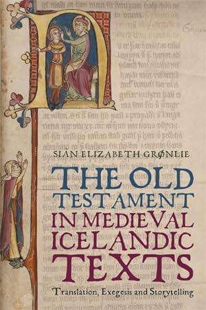 Immagine del venditore per Old Testament in Medieval Icelandic Texts : Translation, Exegesis and Storytelling venduto da GreatBookPrices
