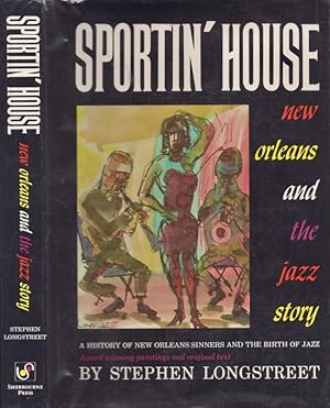 Sportin' House A History of the New Orleans Sinners and the Birth of Jazz