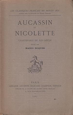 Image du vendeur pour Aucassin et Nicolette : chantefable du XIIIe sicle mis en vente par PRISCA