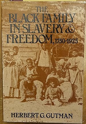 Immagine del venditore per The Black Family in Slavery & Freedom 1750-1925 venduto da Faith In Print