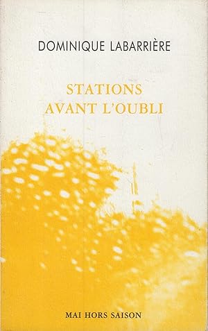 Image du vendeur pour Stations avant l'oubli mis en vente par PRISCA