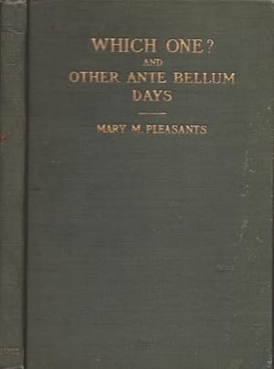 Imagen del vendedor de Which One? and Other Ante Bellum Days Signed, inscribed a la venta por Americana Books, ABAA