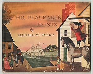 Bild des Verkufers fr Mr. Peaceable Paints zum Verkauf von Between the Covers-Rare Books, Inc. ABAA